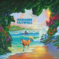 Marianne Faithfull : Horses and High Heels